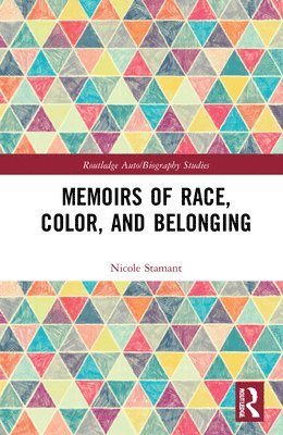 Memoirs of Race, Color, and Belonging 1