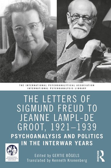 Gertie Bögels - Letters of Sigmund Freud to Jeanne Lampl-de Groot, 1921-1939, Häftad