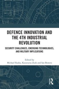 bokomslag Defence Innovation and the 4th Industrial Revolution