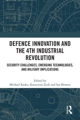Defence Innovation and the 4th Industrial Revolution