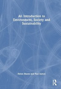 bokomslag An Introduction to Environment, Society and Sustainability