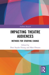 bokomslag Impacting Theatre Audiences