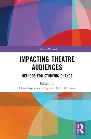 bokomslag Impacting Theatre Audiences