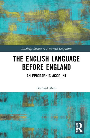 Bernard Mees - English Language Before England, Häftad