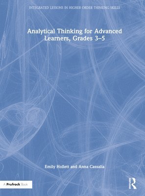 Analytical Thinking for Advanced Learners, Grades 35 1