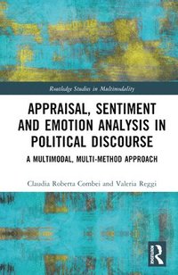 bokomslag Appraisal, Sentiment and Emotion Analysis in Political Discourse