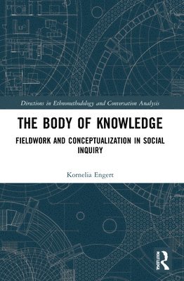 Kornelia Engert, Germany) Engert, Kornelia (Johannes Gutenberg University, Mainz - Body of Knowledge, Häftad
