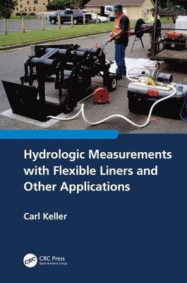 Hydrologic Measurements with Flexible Liners and Other Applications 1