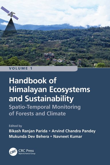 Bikash Ranjan Parida, Arvind Chandra Pandey, Mukunda Dev Behera, Navneet Kumar - Handbook of Himalayan Ecosystems and Sustainability, Volume 1, Häftad