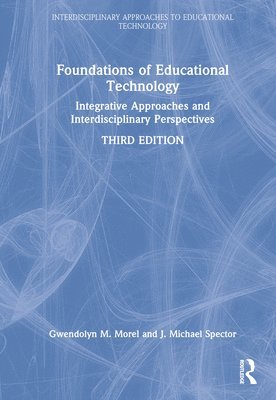 Gwendolyn M. Morel, J. Michael Spector, USA) Spector, J. Michael (University of North Texas - Foundations of Educational Technology, Inbunden