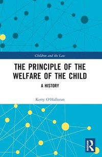 bokomslag The Principle of the Welfare of the Child