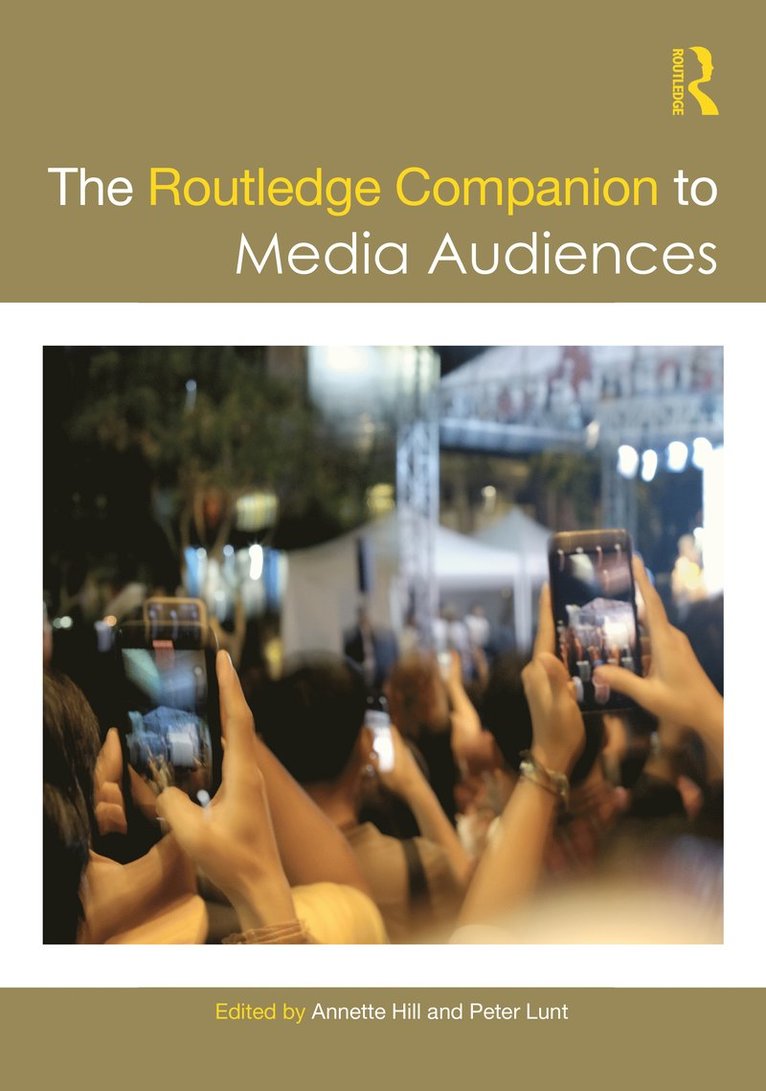 Annette Hill, Peter Lunt - Routledge Companion to Media Audiences, Inbunden