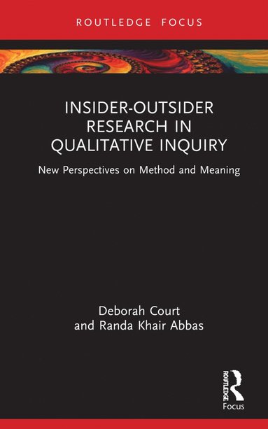 bokomslag Insider-Outsider Research in Qualitative Inquiry