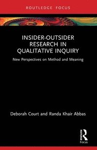 bokomslag Insider-Outsider Research in Qualitative Inquiry