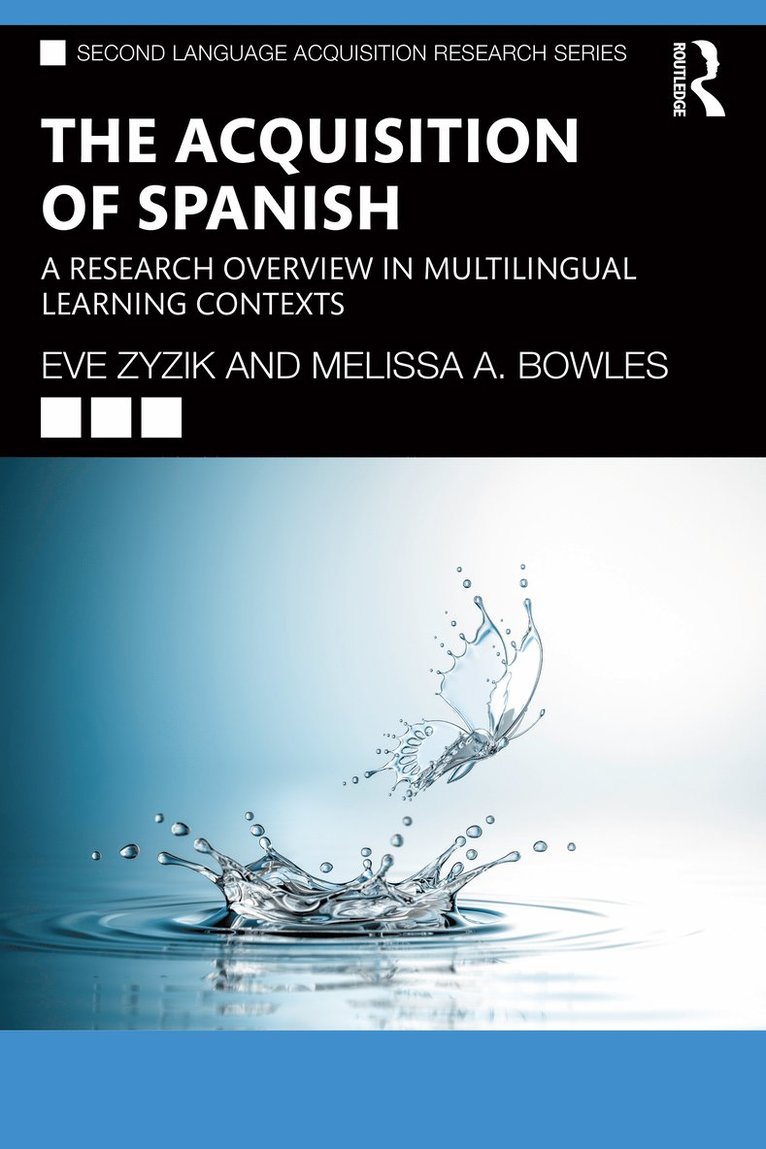 Eve Zyzik, Melissa A. Bowles - Acquisition of Spanish, Häftad
