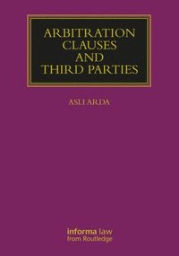 bokomslag Arbitration Clauses and Third Parties