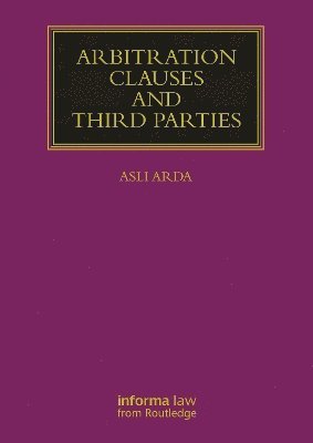 Arbitration Clauses and Third Parties 1