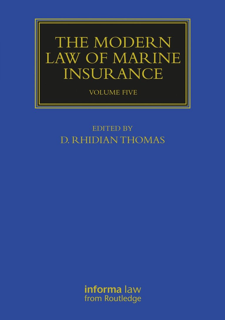 The Modern Law of Marine Insurance 1