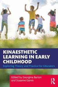 bokomslag Kinaesthetic Learning in Early Childhood
