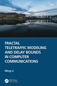 bokomslag Fractal Teletraffic Modeling and Delay Bounds in Computer Communications