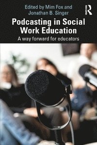 bokomslag Podcasting in Social Work Education