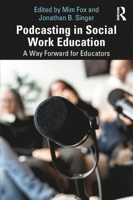 Podcasting in Social Work Education 1