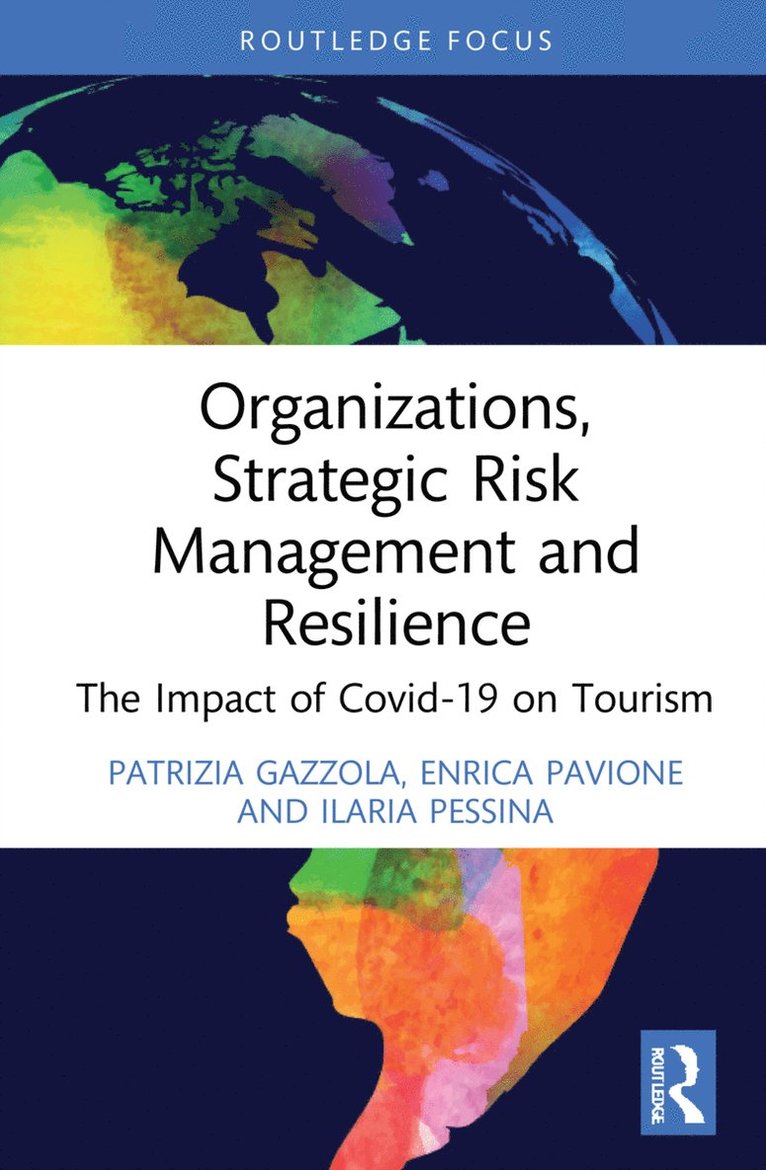 Patrizia Gazzola, Enrica Pavione, Ilaria Pessina, Italy) Gazzola, Patrizia (University of Insubria, Italy) Pavione, Enrica (University of Insurbia - Organizations, Strategic Risk Management and Resilience, Häftad
