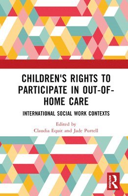 Children's Rights to Participate in Out-of-Home Care 1