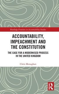 bokomslag Accountability, Impeachment and the Constitution