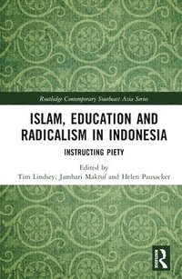 bokomslag Islam, Education and Radicalism in Indonesia