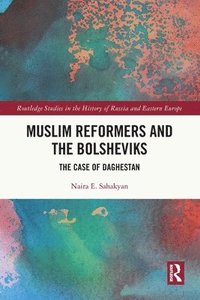 bokomslag Muslim Reformers and the Bolsheviks