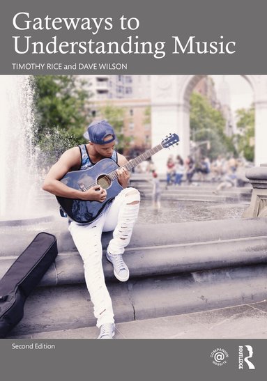 Timothy Rice, Dave Wilson - Gateways to Understanding Music, Häftad