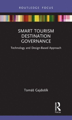 Tomáš Gajdošík, Tomas Gajdosik, Tomás Gajdosík, Tomá, Gajdoík - Smart Tourism Destination Governance, Inbunden