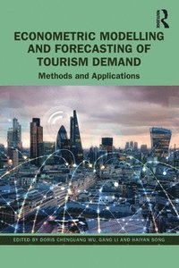 bokomslag Econometric Modelling and Forecasting of Tourism Demand