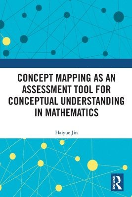 bokomslag Concept Mapping as an Assessment Tool for Conceptual Understanding in Mathematics