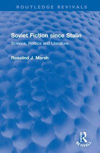 bokomslag Soviet Fiction since Stalin