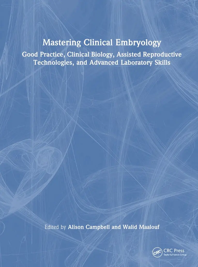 Alison Campbell, Walid Maalouf - Mastering Clinical Embryology, Inbunden. Tillgänglighet: Lägg i varukorg