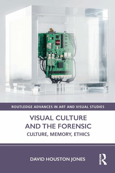 David Houston Jones - Visual Culture and the Forensic, Häftad