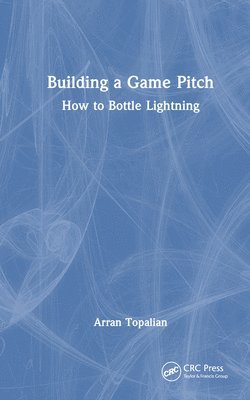 Arran Topalian - Building a Game Pitch, Inbunden