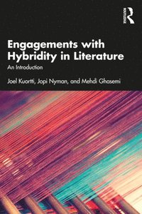 bokomslag Engagements with Hybridity in Literature