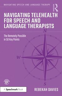 bokomslag Navigating Telehealth for Speech and Language Therapists