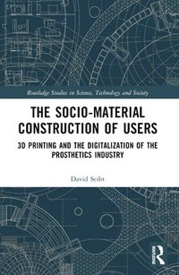 bokomslag The Sociomaterial Construction of Users