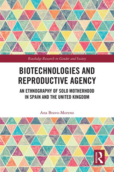 Ana Bravo-Moreno - Biotechnologies and Reproductive Agency, Häftad
