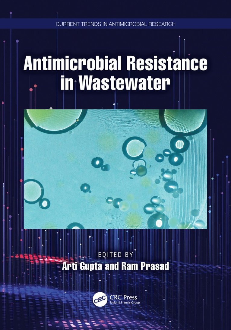 Arti Gupta, Ram Prasad - Antimicrobial Resistance in Wastewater, Inbunden