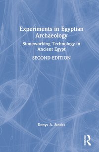 bokomslag Experiments in Egyptian Archaeology