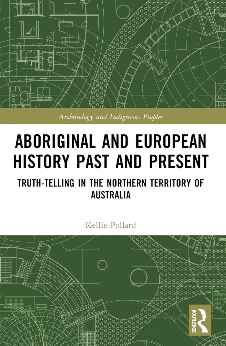 Kellie Pollard - Aboriginal and European History Past and Present, Häftad