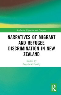 bokomslag Narratives of Migrant and Refugee Discrimination in New Zealand