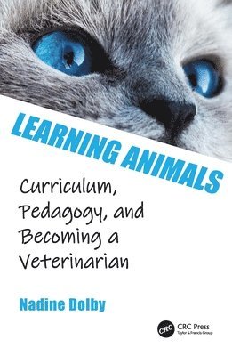 Nadine Dolby, USA) Dolby, Nadine (Purdue University - Learning Animals, Inbunden
