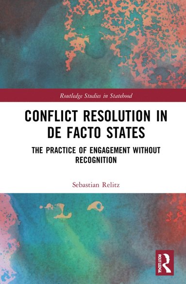 bokomslag Conflict Resolution in De Facto States