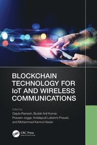 bokomslag Blockchain Technology for IoT and Wireless Communications